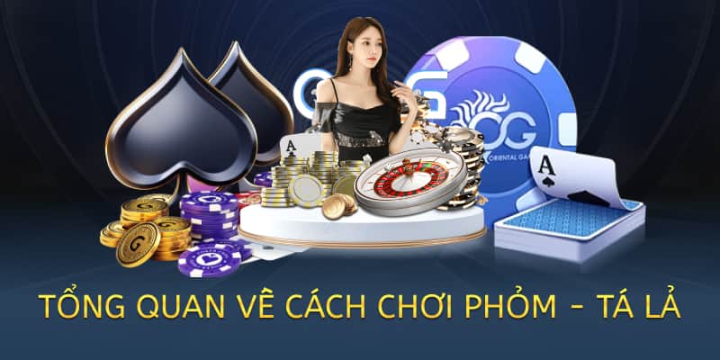 cách chơi phỏm tá lá online chi tiết cho người mới